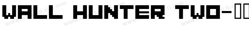 Wall Hunter Two字体转换